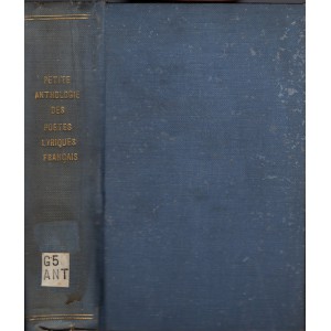 PETITE ANTHOLOGIE DES POÈTES LYRIQUES FRANÇAIS